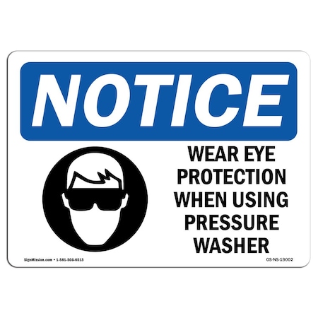 Signmission OSHA Sign, Wear Eye Protection When Using With Symbol, 14in X 10in Decal, 14" W, 10" H, Landscape OS-NS-D-1014-L-19002